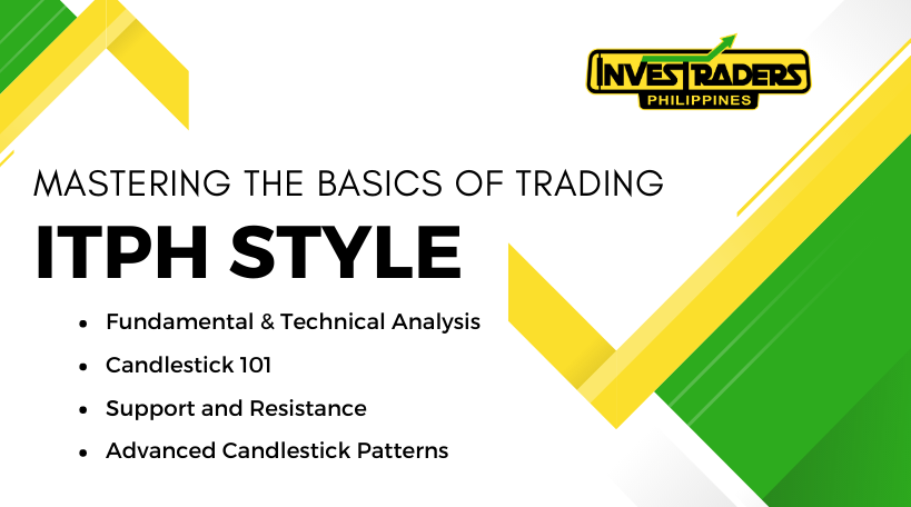 Mastering the Basics of Trading ITPH Style